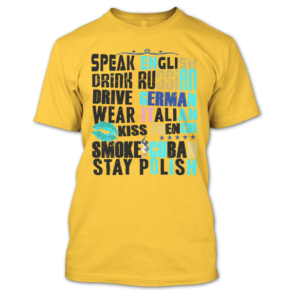 Speak English T Shirt, Drive German T Shirt