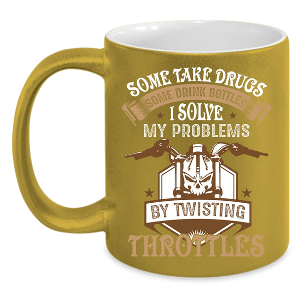 I Solve My Problems By Twisting Throttles Coffee Mug, Motorcycles Coffee Cup