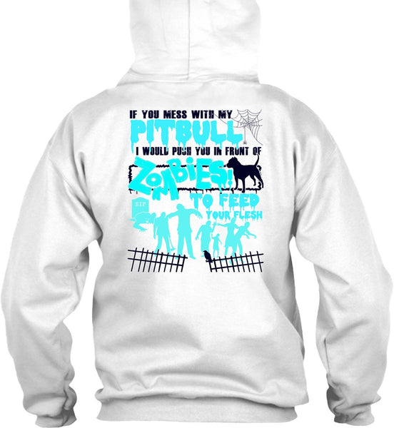 You Mess With My Pit Bull T Shirt, I Love Pit Bull T Shirt