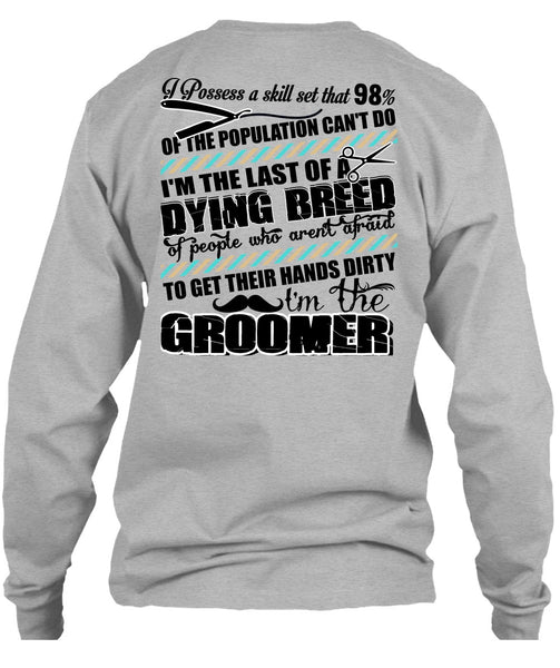 I'm The Groomer T Shirt, I Love Dog T Shirt