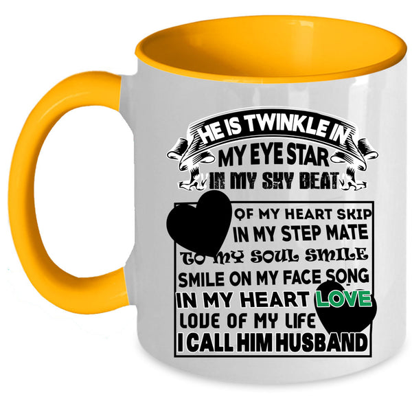 I Call Him Husband Coffee Mug, He Is Twinkle In My Eye Star Accent Mug