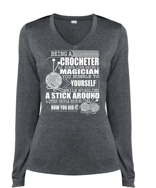 Being A Crocheter T Shirt, Being A Magician T Shirt, Cool Shirt (Ladies LS Heather V-Neck)