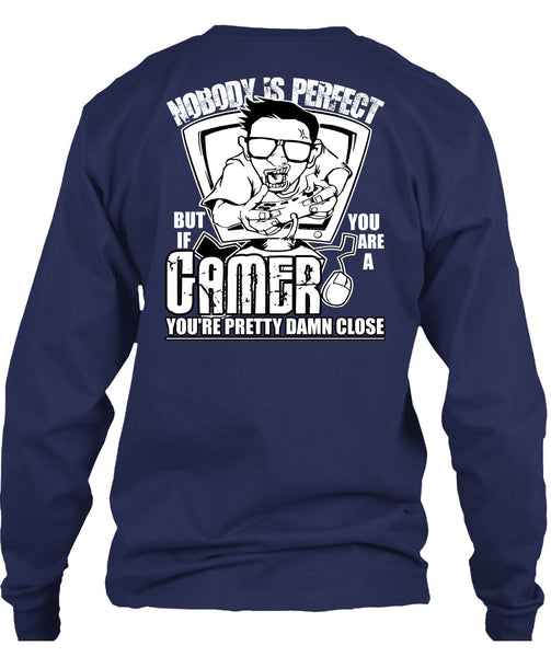 You Are A Gamer T Shirt, Being A Gamer T Shirt
