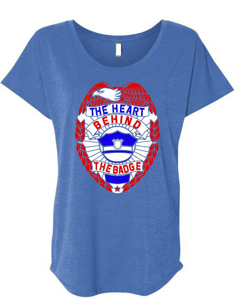 The Heart Behind The Badge T Shirt, Being A Police T Shirt, Cool Shirt (Ladies' Triblend Dolman Sleeve)