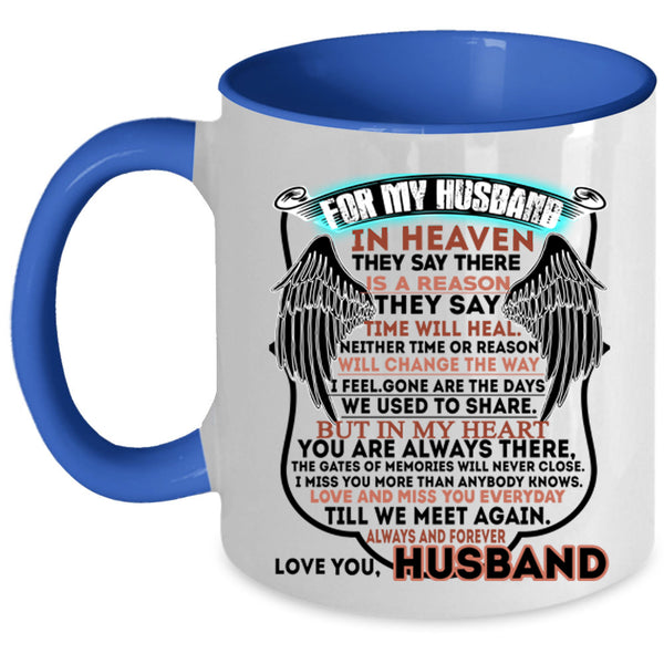 I Love My Husband Coffee Mug, For My Husband In Heaven Accent Mug
