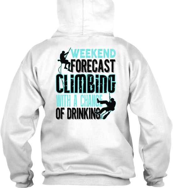 Weekend Forecast Climbing T Shirt, I Love Mountain T Shirt
