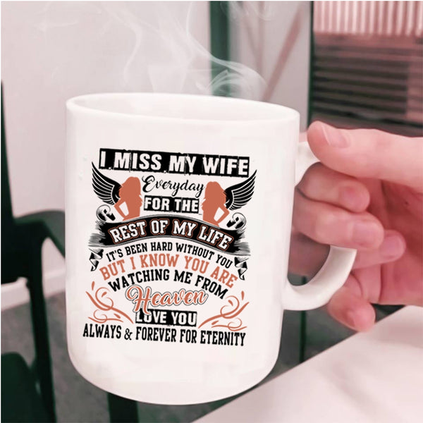 I Love My Wife Coffee Mug, I Miss My Wife Everyday Cup