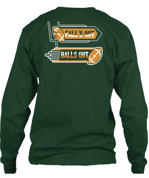 Fall's Out Balls Out T Shirt, Neing A Football Player T Shirt