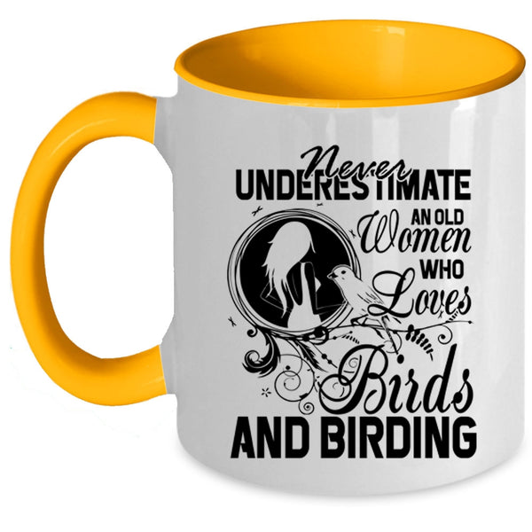 Funny Grandma Coffee Mug, An Old Woman Loves Birds And Birding Accent Mug