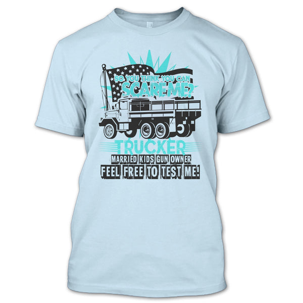 Trucker Married T Shirt, Coolest Trucker Ever T Shirt