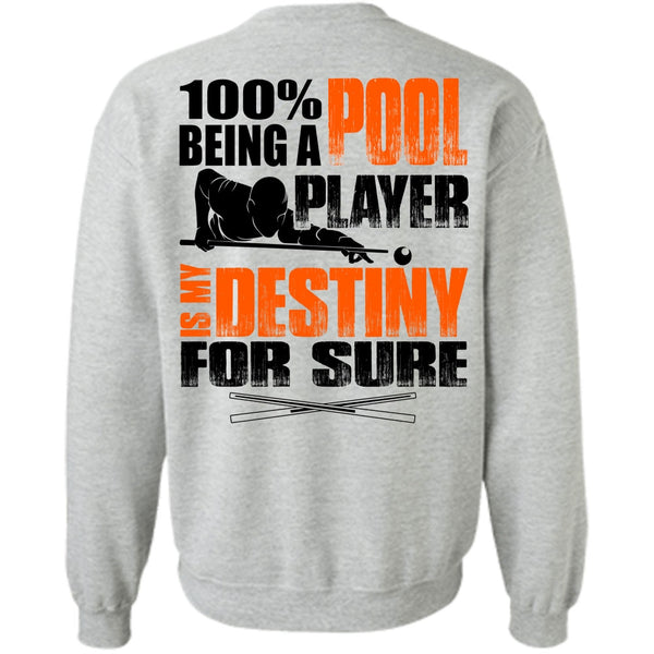 I Love Pool T Shirt, Being A Pool Player Sweatshirt