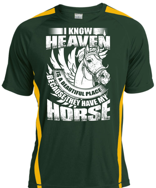 I Know Heaven T Shirt, They Have My Horse T Shirt, Cool Shirt
