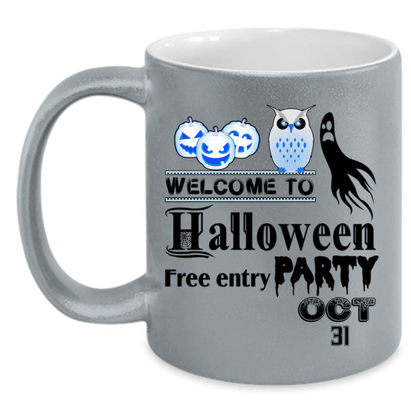 Free Entry Oct 31 Coffee Mug, Welcome To Halloween Party Accent Mug