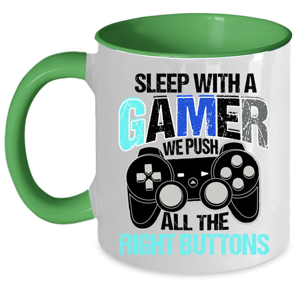 We Push All The right Buttons Coffee Mug, Sleep With A Gamer Accent Mug
