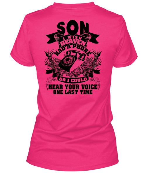 Son I Wish Heaven Had A Phone T Shirt, I Love Son T Shirt