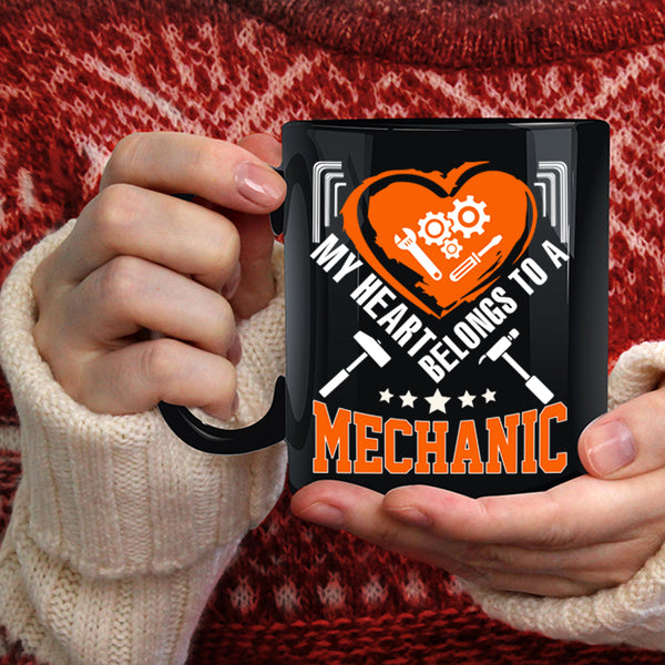 My Heart Belongs To A Mechanic Coffee Mug, Cute Couple Coffee Cup