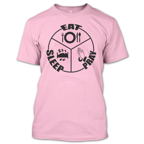 Eat Sleep Pray T Shirt, Gift For Prayer T Shirt