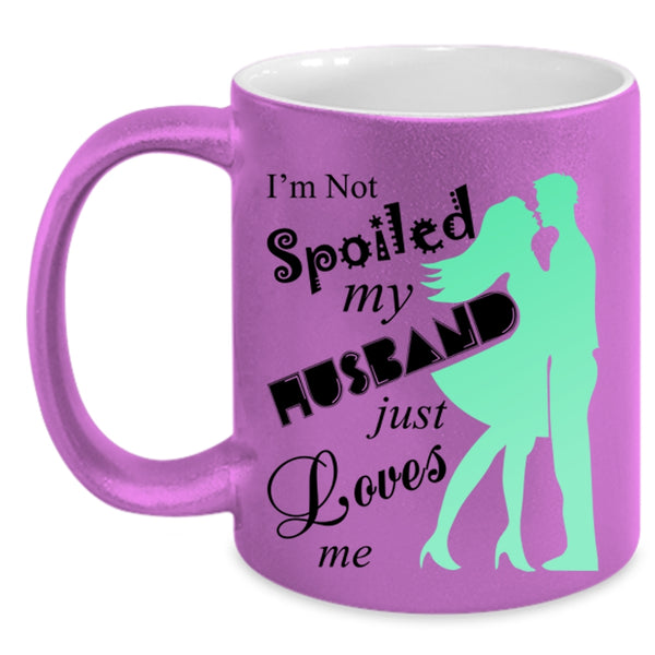 Cute Love Coffee Mug, My Husband Just Loves Me Accent Mug