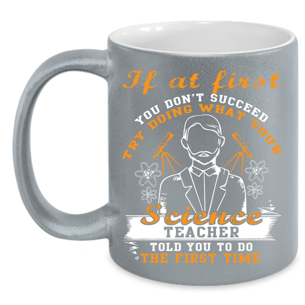 Science Teacher Coffee Mug, Awesome Gift For Teacher Coffee Cup
