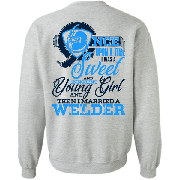 I Love Welder T Shirt, I Married A Welder Sweatshirt
