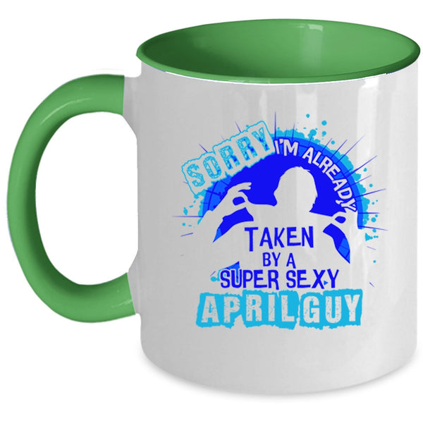 Cool Just Married Coffee Mug, I'm Already Taken By A April Guy Accent Mug