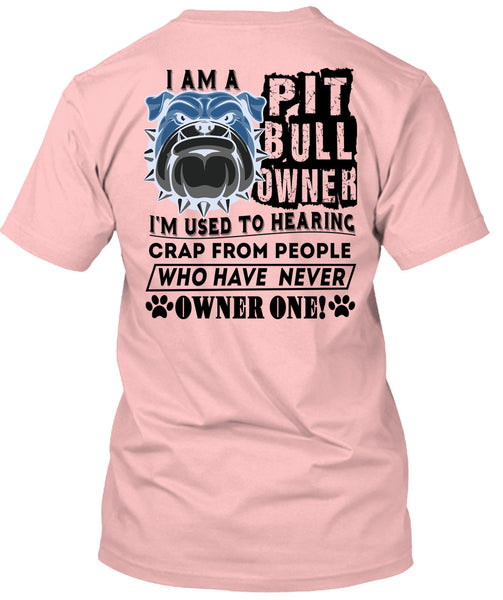 I Am A Pit Bull Owner T Shirt, I Love Dogs T Shirt