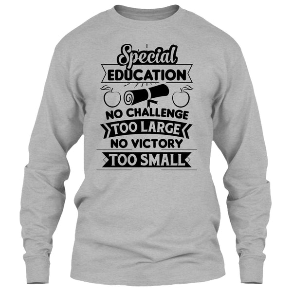 Special Education No Challenge Too Large T Shirt, Teacher's Day T Shirt T Shirt