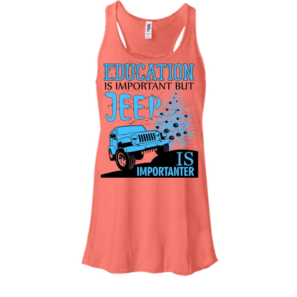 Education Is Important T Shirt, Cool Jeep Driver T Shirt, Awesome t-shirts