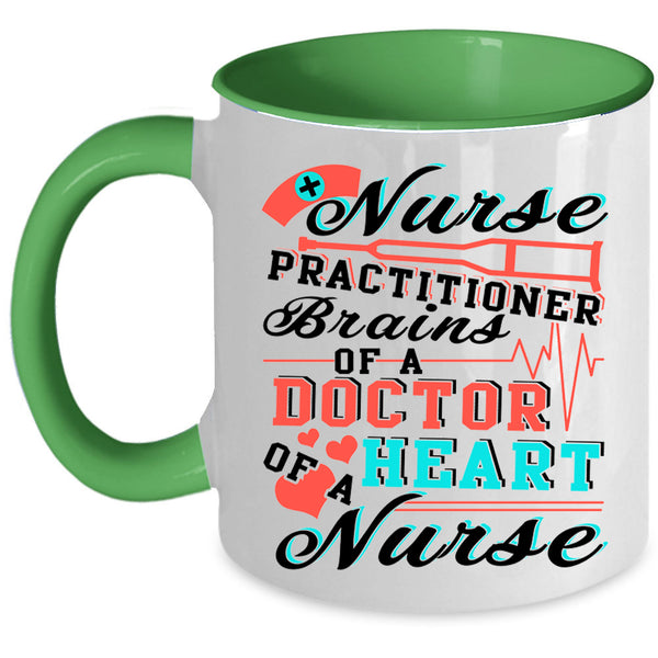 Brains Of A Doctor Coffee Mug, Nurse Practitioner Accent Mug