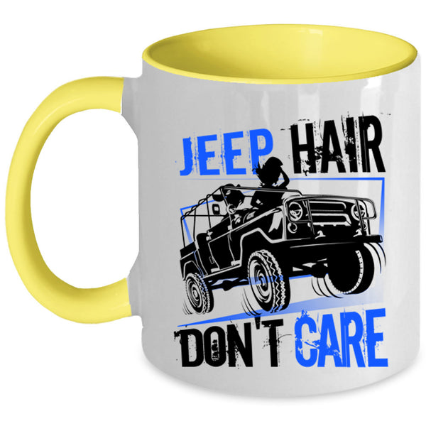 Cool Gift For Jeep Driver Coffee Mug, Jeep Hair Don't Care Accent Mug