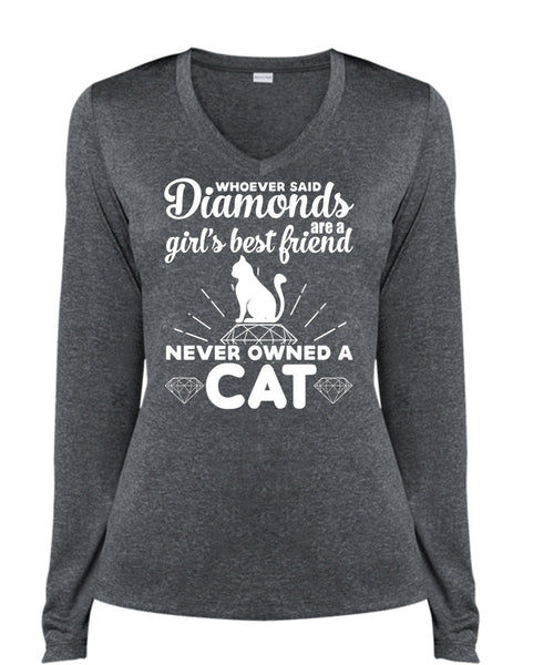 Diamonds Are A Girl's Best Friend Never Owned A Cat T Shirt, My Life T Shirt (Ladies LS Heather V-Neck)