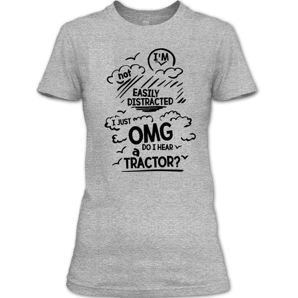 I'm Not Easily Distracted T Shirt, Funny Farmer T Shirt