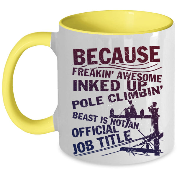 Funny Lineman Coffee Mug, Freaking Awesome Pole Climbing Accent Mug