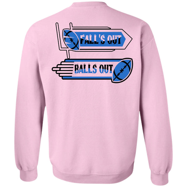 I Love Football T Shirt, Fall's Out Balls Out Sweatshirt