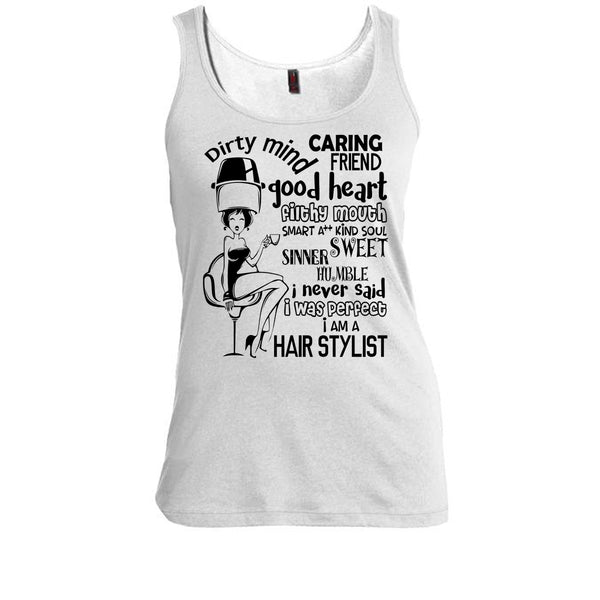 Dirty Mind T Shirt, Coolest Hairstylist Tank Top
