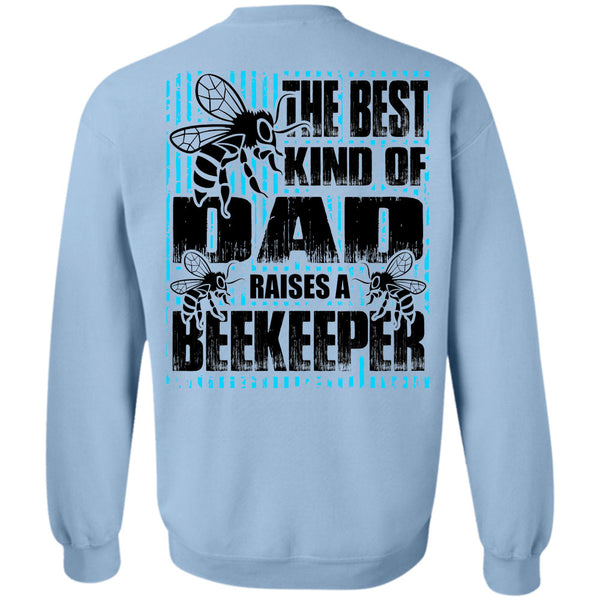 I Love Beekeeper T Shirt, The Best Kind Of Dad Sweatshirt