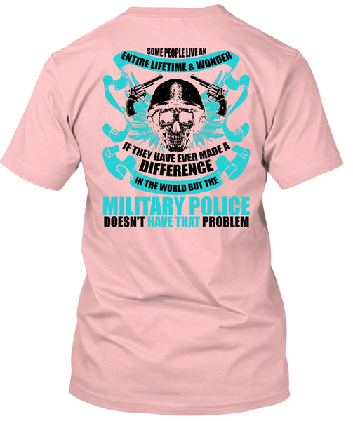 Military Police Doesn't Have That Problem T Shirt, I Love Police T Shirt