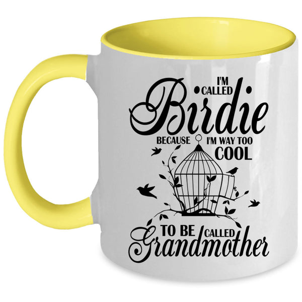 To Be Called Grandmother Coffee Mug, I'm Called Birdie Accent Mug