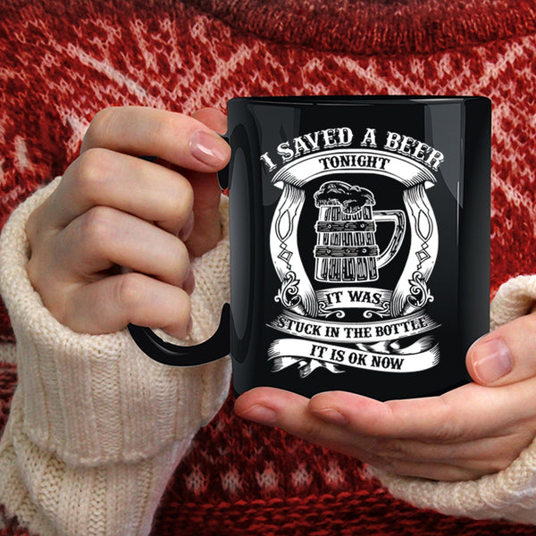 I Saved A Beer Tonight Coffee Mug, Funny Drinking Beer Coffee Cup