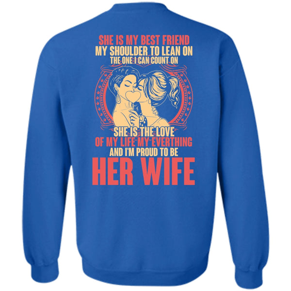 She Is My Best Friend T Shirt, I Love Wife Sweatshirt