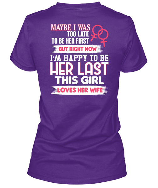 This Girl Loves Her Wife T Shirt, I'm Happy T Shirt