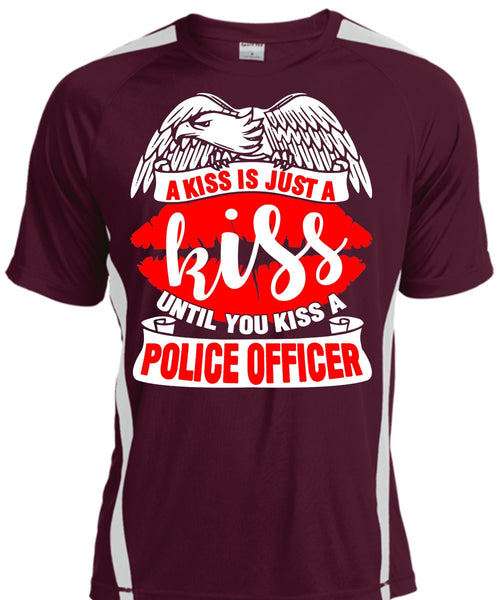 You Kiss A Police Officer T Shirt, A Kiss Is Just A Kiss T Shirt, Cool Shirt
