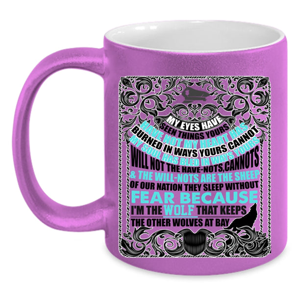 Cool Police Officer Coffee Mug, My Eyes Have Seen Things Yours Accent Mug