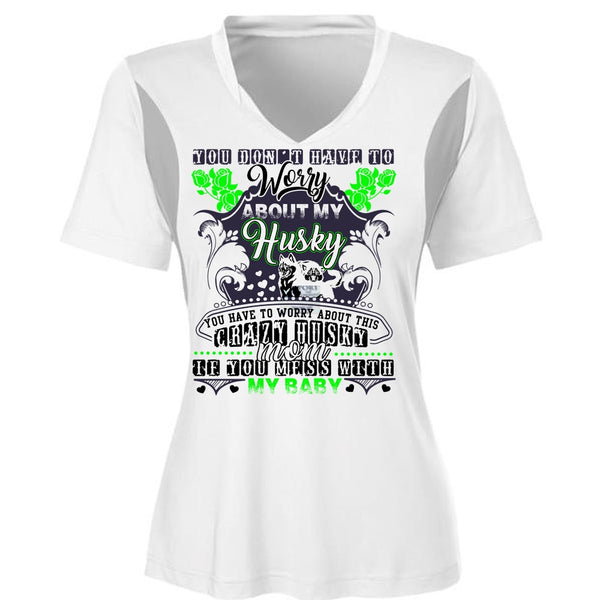 Worry About My Husky T Shirt, I Love Husky T Shirt, Awesome T-Shirts