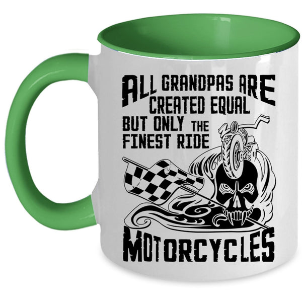 Only The Finest Ride Motorcycles Coffee Mug, All Grandpas Are Created Equal Accent Mug