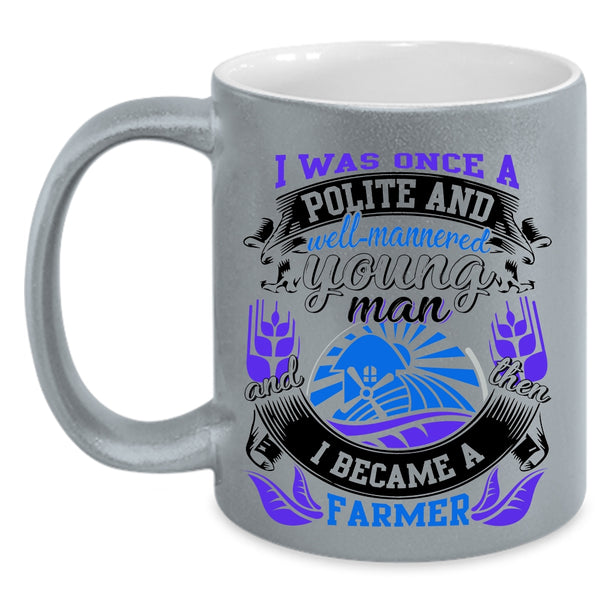 I Became A Farmer Coffee Mug, Young Man Accent Mug