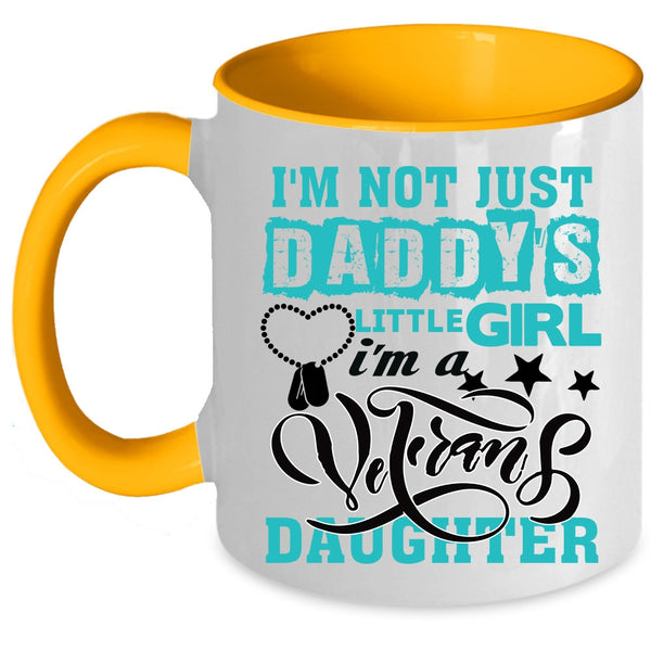 Beautiful Daughter Coffee Mug, I'm A Veteran's Daughter Accent Mug