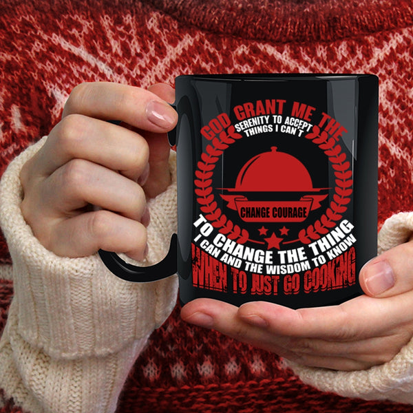 Just Go Cooking Coffee Mug, Funny Gift For Chefs Coffee Cup