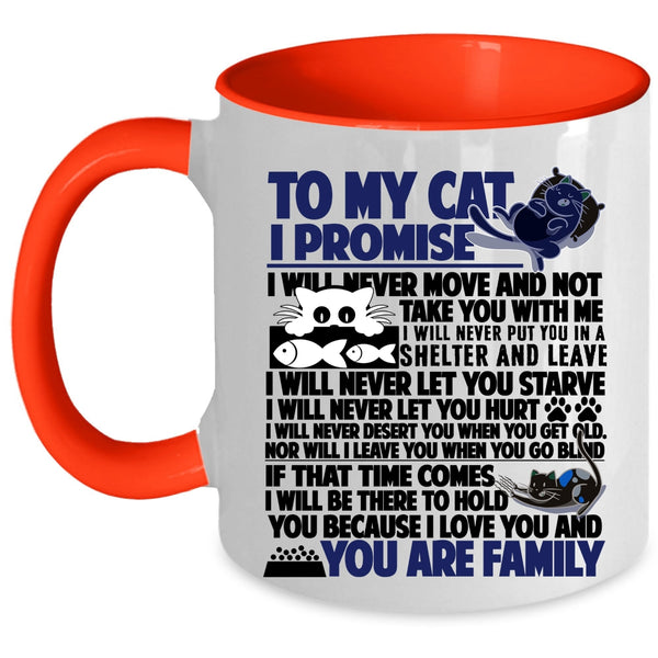 I Promise You Are Family Coffee Mug, To My Cat Accent Mug