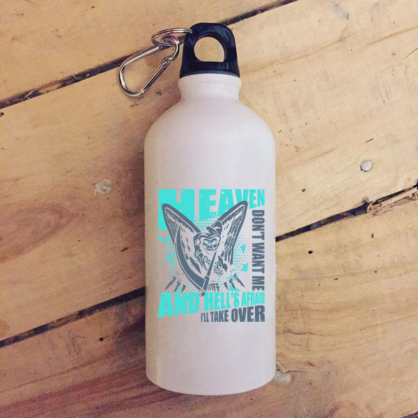 Heaven Don't Want Me 20 oz Stainless Steel Bottle,Funny Gift For My Friend Outdoor Sports Water Bottle